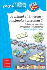 A számokat ismerem - a számolást szeretem 2. - Feladatok számolási nehézségek leküzdéséhez - miniLÜK