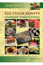 Élő ételek könyve /Lúgosítás természetesen