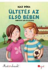 Ültetés az első bében - Most én olvasok! 2. szint (új kiadás)