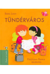 Tündérváros /Panka és Csiribí 3.