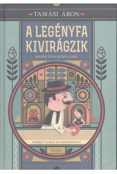 A legényfa kivirágzik /Mesék és elbeszélések