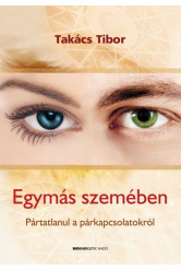 Egymás szemében /Pártatlanul a párkapcsolatokról