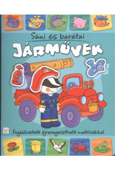 Süni és barátai: Járművek - Foglalkoztató újraragasztható matricákkal