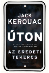 Úton - Az eredeti tekercs (új kiadás)