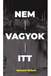 Nem vagyok itt