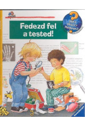 Fedezd fel a tested! /Mit? Miért? Hogyan? 09.