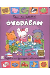 Süni és barátai: Óvodában - Foglalkoztató újraragasztható matricákkal