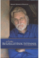 A teljes beszélgetések Istennel /Az első három könyv egyben (kemény)