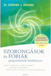 Szorongások és fóbiák gyógyításának kézikönyve
