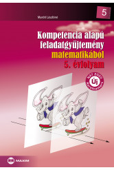 Kompetencia alapú feladatgyűjtemény matematikából - 5. évfolyam