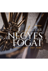A magyar négyes fogat - Ostorhegyes, Rudas, Nyerges, Gyeplős