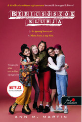 Az igazság Stacey-ről - Mary Anne, a nap hőse - Bébicsőszök Klubja 3-4.