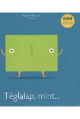 Téglalap, mint...