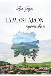 Tamási Áron nyomában