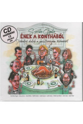 Ének a konyhából /Jókedvű dalok a gasztronómia örömeiről /cd melléklet 12 dal.