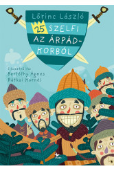 25 szelfi az Árpád-korból
