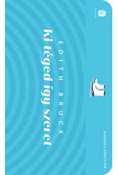 Ki téged így szeret - Európa Kapszula Könyvtár