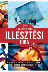 Illesztési hiba - A genetikai potenciál megközelítése modern környezetben
