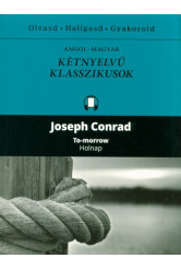 To-morrow - Holnap /Angol-magyar kétnyelvű klasszikusok