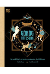 Görög mítoszok - Istenek, hősök és mitikus teremtmények az ókori Hellászban