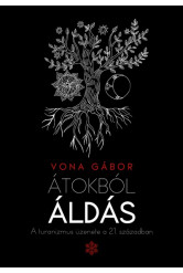 Átokból áldás - A turanizmus üzenete a 21. században