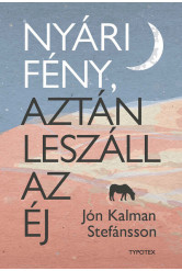 Nyári fény, aztán leszáll az éj