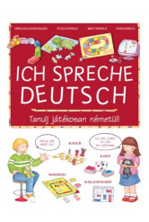Ich Spreche Deutsch /Tanulj játékosan németül!