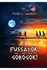 Fussatok, görögök!