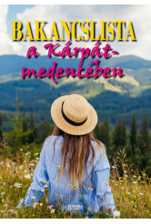 Bakancslista a Kárpát medencében