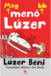 Még menőbb lúzer /Lúzer Béni