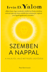 Szemben a nappal - A haláltól való rettegés legyőzése (új kiadás)