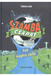 Szamba csapat 2. /Pelé mágikus cipője