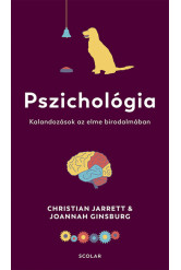 Pszichológia - Kalandozások az elme birodalmában