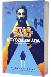 Star Wars: Alphabet osztag - A győzelem ára