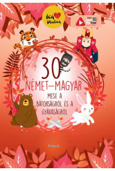 30 német-magyar mese a bátorságról és a gyávaságról (új kiadás)