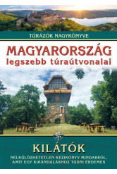 Magyarország legszebb túraútvonalai - Kilátók /Túrázók nagykönyve