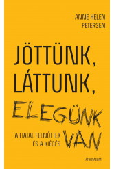 Jöttünk, láttunk, elegünk van - A fiatal felnőttek és a kiégés (e-könyv)