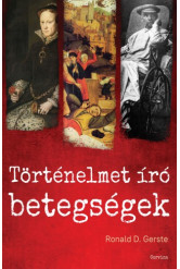 Történelmet író betegségek - Az ókortól napjainkig (e-könyv)