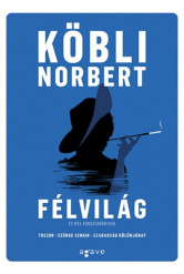 Félvilág és más forgatókönyvek