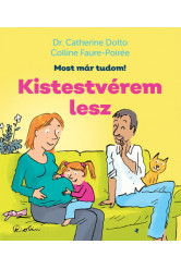 Kistestvérem lesz - Most már tudom!