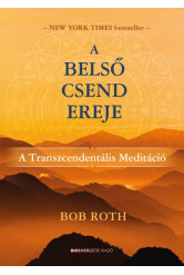 A belső csend ereje - A Transzcendentális Meditáció
