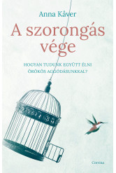 A szorongás vége - Hogyan tudunk együtt élni örökös aggódásunkkal? (e-könyv)