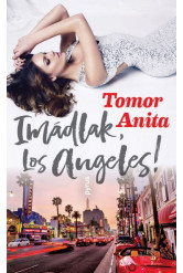 Imádlak, Los Angeles!