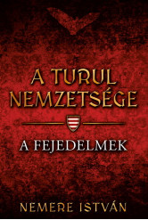 A fejedelmek - A Turul nemzetsége
