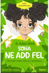 Soha ne add fel - Mese arról, hogyan győzd le az akadályokat