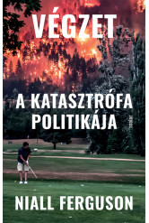 Végzet - A katasztrófa politikája