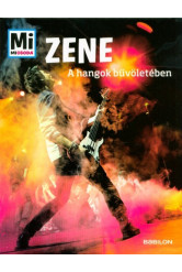 Zene - A hangok bűvöletében /Mi Micsoda