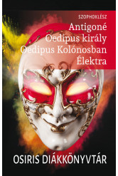 Antigoné, Oedipus király, Oedipus Kolónosban, Élektra