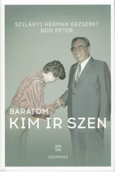 Barátom Kim Ir Szen