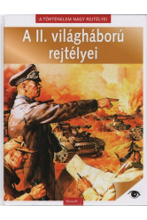 A II. világháború rejtélyei - A Történelem nagy rejtélyei 1.